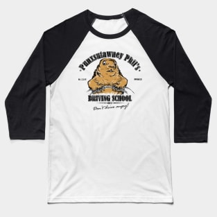 Punxsutawney Phil's Driving School Baseball T-Shirt